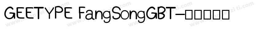 GEETYPE FangSongGBT字体转换